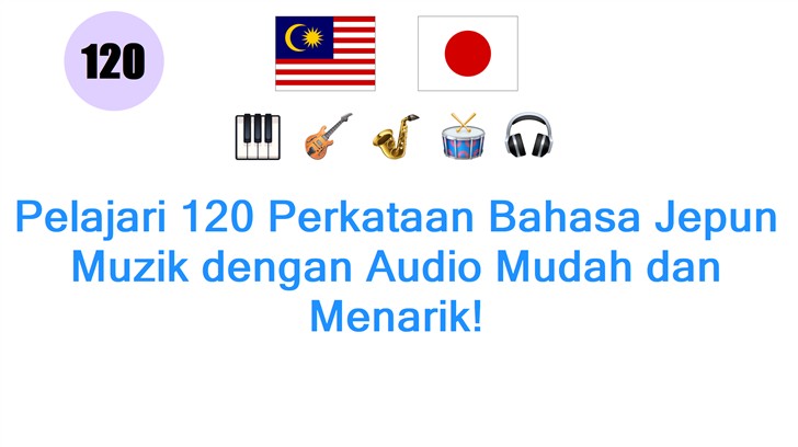 Pelajari 120 Perkataan Bahasa Jepun Muzik dengan Audio Mudah dan Menarik!
